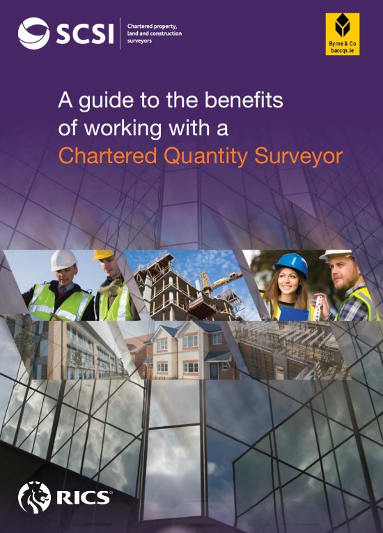 Guide to benefits of working with a Chartered Quantity Surveyor Cork